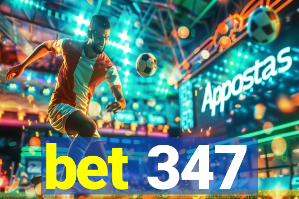 bet 347